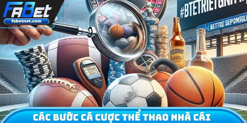 Các bước cá cược cơ bản thể thao nhà cái