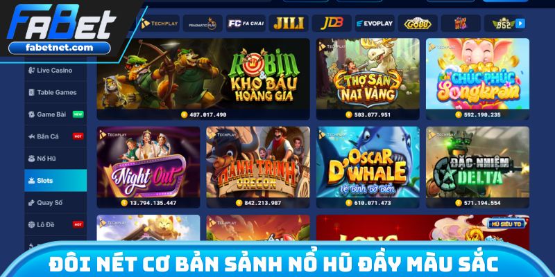 Đôi nét cơ bản sảnh nổ hũ đầy màu sắc