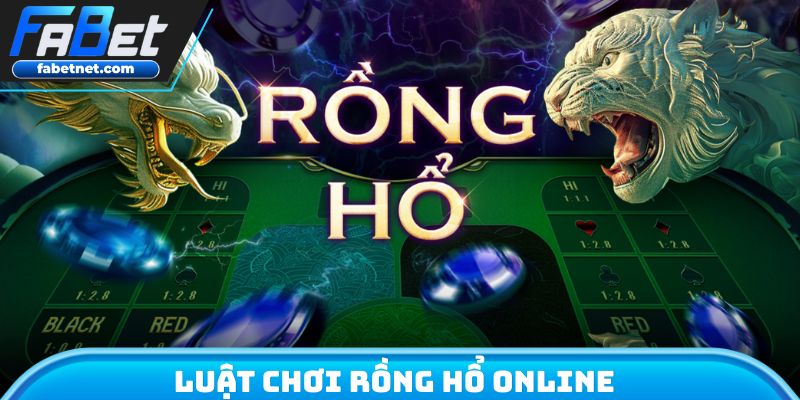 Luật chơi rồng hổ Online
