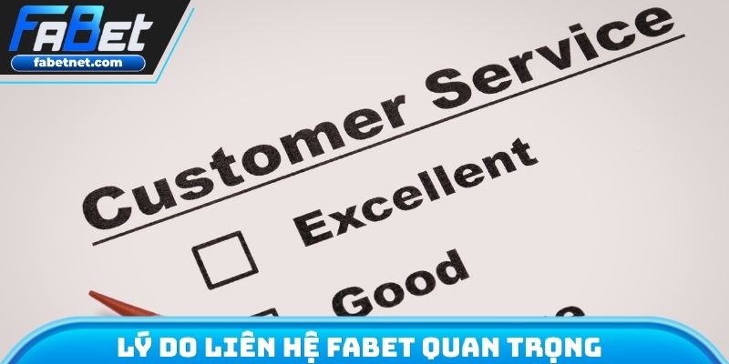 Lý do liên hệ FABET quan trọng
